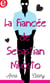 La fiancée de Sebastian Nikosto