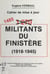 1485 militants du Finistère, 1918-1945 - Cahier de mise à jour : dictionnaire biographique de militants ouvriers du Finistère, élargi à des combattants de mouvements populaires de Résistance