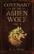 Covenant of the Ashen Wolf Vol. 1 - The Ashen Wolf, #1