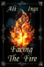 Facing the Fire - Forest Guardians, #2