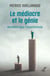 Le médiocre et le génie - Manifeste pour l'essentialisme
