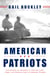American Patriots - The Story of Blacks in the Military from the Revolution to Desert Storm