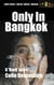 Only In Bangkok - Dark Short Stories, #17