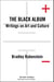 The Black Album: Writings on Art and Culture, Expanded 2nd Ed.