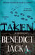 Taken - An Alex Verus Novel from the New Master of Magical London