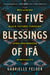 The Five Blessings of Ifá - Reclaiming Black Futures Through Afro-Indigenous Spirituality