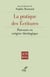 LA PRATIQUE DES ECRITURES - PARCOURS EN EXEGESE THEOLOGIQUE