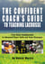 Confident Coach's Guide to Teaching Lacrosse - From Basic Fundamentals To Advanced Player Skills And Team Strategies
