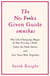 THE NO F**KS GIVEN GUIDE OMNIBUS - The Life Changing Magic of Not Giving a F**k, Calm the F**k Down and Get Your Sh*t Together