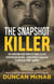 The Snapshot Killer - The shocking true story of serial killer Christopher Wilder - from Sydney's beaches to America's Most Wanted