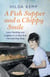 A Fish Supper and a Chippy Smile - Love, Hardship and Laughter in a South East London Fish-and-Chip Shop