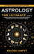 Astrology: The Ultimate Guide to Zodiac Signs Compatibility (The Ultimate Guide to Babylonian, Egyptian, and Hellenistic Astrology and the Zodiac Signs)