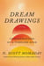 Dream Drawings - Configurations of a Timeless Kind