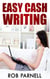 Easy Cash Writing - The Easy Way to Write