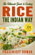 The Ultimate Guide to Cooking Rice the Indian Way - How To Cook Everything In A Jiffy, #2