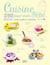 Cuisine pour mon bébé - 250 recettes testées, goûtées et appréciées