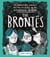 The Brontës - The Fantastically Feminist (and Totally True) Story of the Astonishing Authors