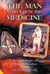 The Man Who Knew the Medicine - The Teachings of Bill Eagle Feather