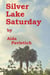 Silver Lake Saturday
