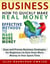 Business: How to Quickly Make Real Money - Effective Methods to Make More Money: Easy and Proven Business Strategies for Beginners to Earn Even More Money in Your Spare Time