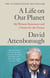 A Life on Our Planet - My Witness Statement and a Vision for the Future