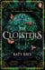 The Cloisters - The Secret History for a new generation – an instant Sunday Times bestseller