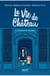 La vie de Château – Tome 5: Le fantôme de Versailles