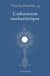 L’adoration eucharistique