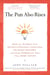 The Pun Also Rises - How the Humble Pun Revolutionized Language, Changed History, and Made Wordplay More Than Some Antics