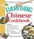The Everything Chinese Cookbook - Includes Tomato Egg Flower Soup, Stir-Fried Orange Beef, Spicy Chicken with Cashews, Kung Pao Tofu, Pepper-Salt Shrimp, and hundreds more!
