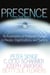 Presence - An Exploration of Profound Change in People, Organizations, and Society