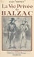 La vie privée de Balzac