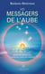 Les Messagers de l'Aube - Enseignements de notre famille de Lumière des Pléiades