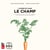 L'avenir est dans le champ