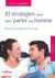 10 stratégies pour faire parler son homme