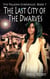 The Last City of the Dwarves - The Paladin Chronicles, #7