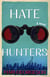 Hate Hunters