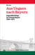 Aus Ungarn nach Bayern - Ungarnflüchtlinge im Freistaat Bayern 1956-1973