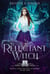 The Reluctant Witch: Year One - Santa Cruz Witch Academy, #2