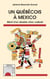 Un québécois à Mexico - Récit d'un double choc culturel