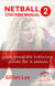 Netball Coaching Manual 2 - Your Complete Training Guide for a Season - Netskills Netball Coaching Manuals, #2