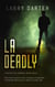 LA Deadly - Howard Drew Novels, #4