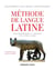 Méthode de langue latine - 3e éd.