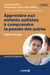 Apprendre aux enfants autistes à comprendre la pensée des autres - Guide pratique