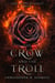 The Crow and the Troll - Curse of the Fey Duelist