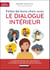 Faites les bons choix avec le dialogue intérieur