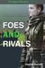 Foes and Rivals