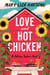 Love and Hot Chicken - A Delicious Southern Novel