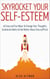 Skyrocket Your Self-Esteem: 16 Easy and Fun Ways To Change Your Thoughts, Emotional Habits and Feel Better About Yourself Fast - Relationship and Dating Advice for Men, #4
