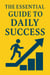 The Essential Guide to Daily Success